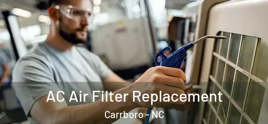 AC Air Filter Replacement Carrboro - NC