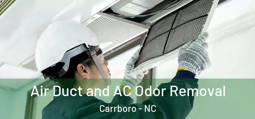  Air Duct and AC Odor Removal Carrboro - NC