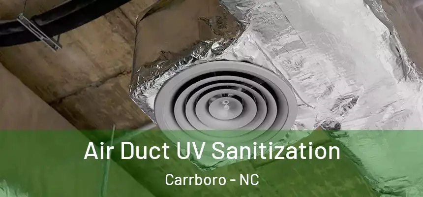 Air Duct UV Sanitization Carrboro - NC