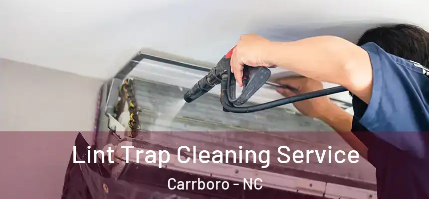  Lint Trap Cleaning Service Carrboro - NC