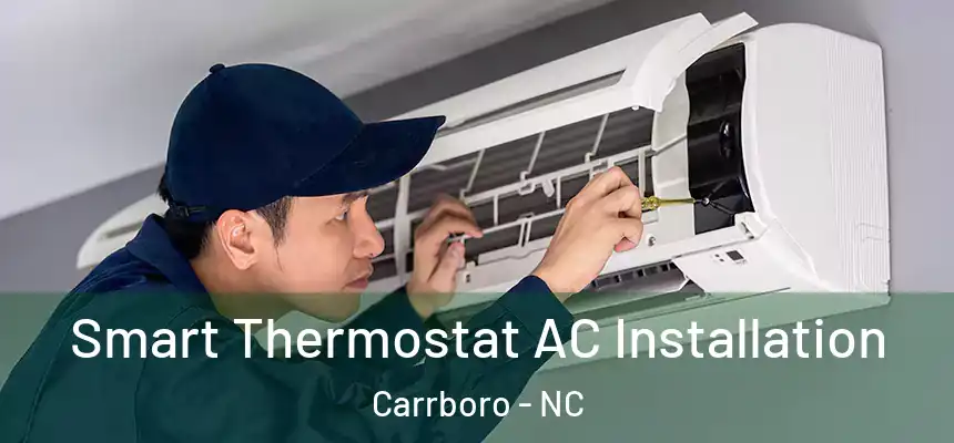 Smart Thermostat AC Installation Carrboro - NC
